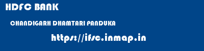 HDFC BANK  CHANDIGARH DHAMTARI PANDUKA   ifsc code